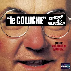 cd coluche - mes adieux au music - hall 'le coluche' censuré a la télévision (1997)