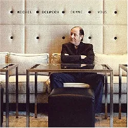 cd michel delpech - comme vous (2004)