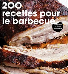 livre 200 recettes pour le barbecue