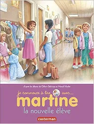 livre je commence à lire avec martine tome 5 - la nouvelle élève