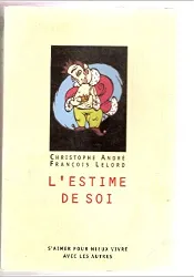 livre l'estime de soi : s'aimer pour mieux vivre avec les autres