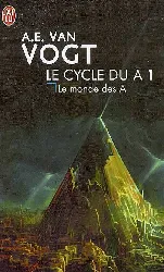 livre le cycle du a tome 1 : le monde des a