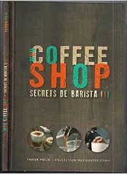 livre mon coffee shop secrets de barista