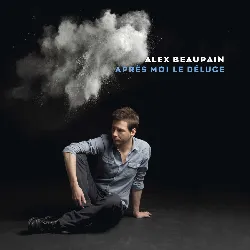 cd alex beaupain - après moi le déluge (2013)