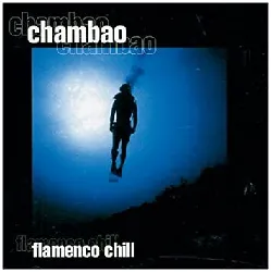cd chambao - flamenco chill (2002)