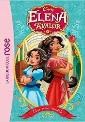 livre elena d'avalor tome 1 - une soeur modèle