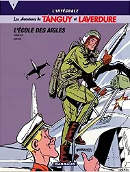 livre l'intégrale tanguy et laverdure, tome 1 : l'école des aigles