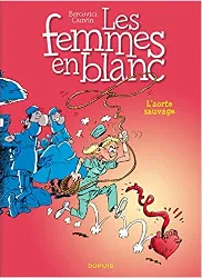 livre les femmes en blanc - tome 19 - l'aorte sauvage