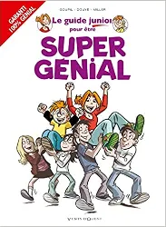 livre les guides junior - tome 13: pour être super génial !