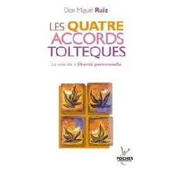 livre les quatre accords toltèques - la voie de la liberté personnelle