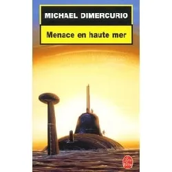 livre menace en haute mer