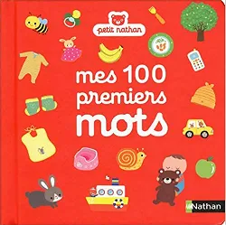 livre mes 100 premiers mots - imagier bébé dès 10 mois