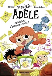 livre mortelle adèle tome 2 - les bêtises, c'est maintenant !