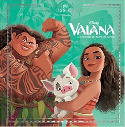 livre vaiana - les grands classiques - l'histoire du film - disney princesses