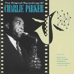 cd charlie parker - bird - the original recordings of charlie parker