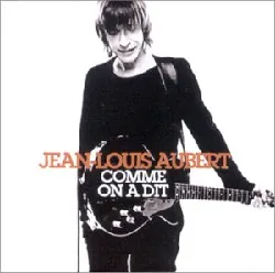 cd jean - louis aubert - comme on a dit (2003)