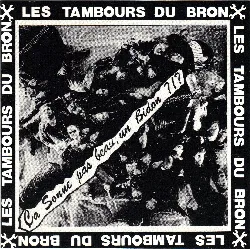 cd les tambours du bronx - ça sonne pas beau, un bidon ?!? (1989)