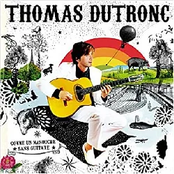 cd thomas dutronc - comme un manouche sans guitare (2007)