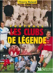 livre football : les clubs de légende