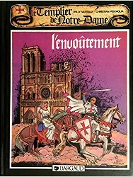 livre le templier de notre - dame - tome 1 l'envoutement