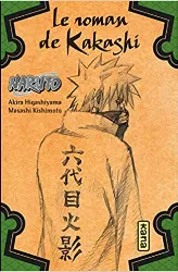 livre naruto - le roman de kakashi