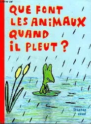 livre que font les animaux quand il pleut ?