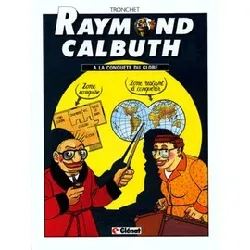 livre raymond calbuth tome 2 - à la conquête du globe