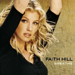 cd faith hill - breathe (1999)