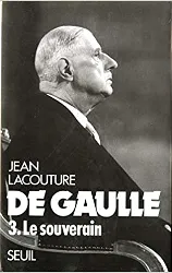 livre de gaulle - tome 3, le souverain (1959 - 1970)