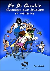 livre la vie de carabin: chronique d'un étudiant en médecine