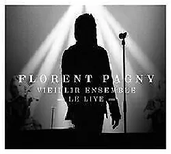 cd florent pagny - vieillir ensemble - le live (2014)