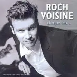 cd roch voisine - chaque feu... (2000)