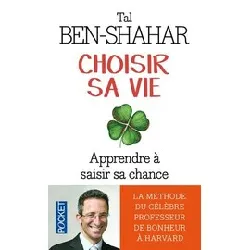 livre choisir sa vie - 100 expériences pour saisir sa chance