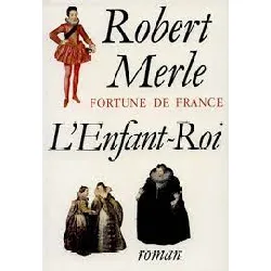 livre fortune de france tome 8 - l'enfant - roi