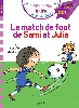 livre j'apprends à lire avec sami et julie - le match de foot de sami et julie