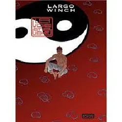 livre largo winch tome 16 - la voie et la vertu - edition de luxe