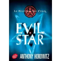 livre le pouvoir des cinq tome 2 - evil star