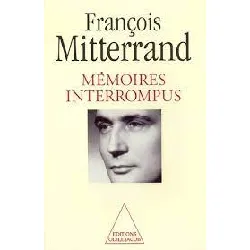 livre mémoires interrompus