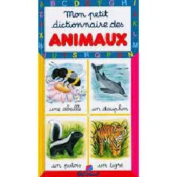 livre mon petit dictionnaire des animaux