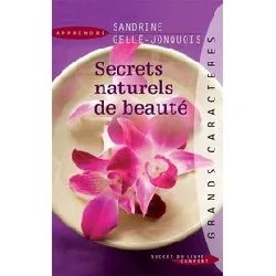 livre secrets naturels de beauté , un guide pratique pour embellir votre vie !