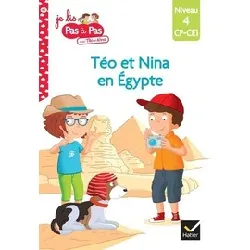 livre téo et nina cp ce1 niveau 4 - téo et nina en égypte