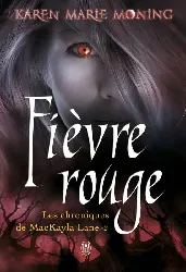 livre chroniques de mackayla lane tome 2 - fièvre rouge