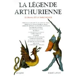 livre la légende arthurienne - le graal et la table ronde