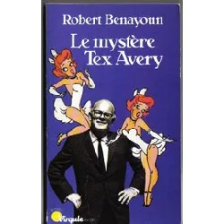 livre le mystère tex avery - poche