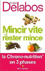 livre mincir vite et rester mince - la chrono - nutrition en 3 phases