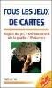 livre tous les jeux de cartes - règles du jeu, déroulement de la partie, variantes - poche