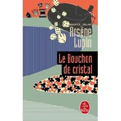 livre arsène lupin - poche - le bouchon de cristal