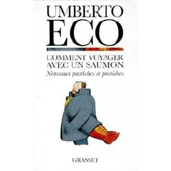 livre comment voyager avec un saumon. nouveaux pastiches et postiches