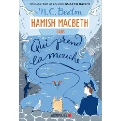 livre hamish macbeth tome 1 - grand format - qui prend la mouche