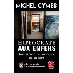 livre hippocrate aux enfers - les médecins des camps de la mort - poche